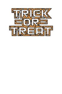 Trick or Treat Cool 120 Page Notebook Lined Journal for Lovers of Halloween