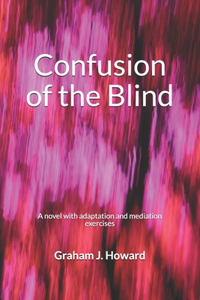 Confusion of the Blind