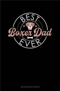 Best Boxer Dad Ever