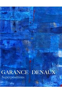 Garance Denaux Superpositions