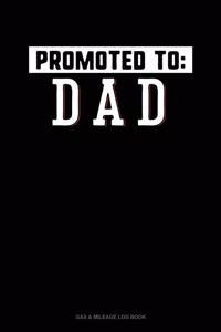 Promoted To Dad