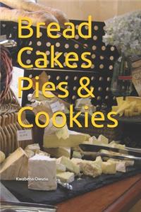 Bread Cakes Pies & Cookies