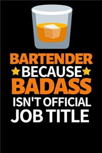 Bartender Because Badass Isn't Official Job Title