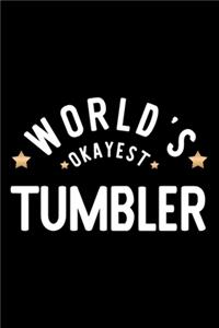 World's Okayest Tumbler