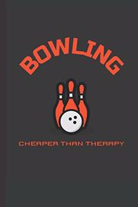 Bowling Cheaper Than Therapy