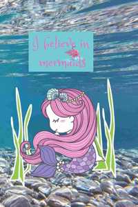 I Believe in Mermaids