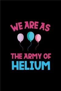 We Are As The Army Of Helium