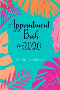 Appointment book for 2020 15 Minutes Interval