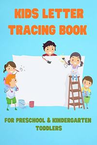 Kids Letter Tracing Book For Preschool and Kindergarten Toddlers