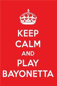 Keep Calm and Play Bayonetta