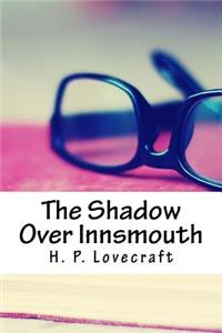 The Shadow Over Innsmouth