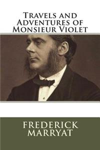Travels and Adventures of Monsieur Violet