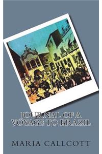 Journal of a Voyage to Brazil