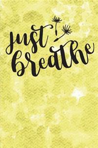 Just Breathe