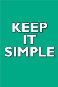 Keep It Simple