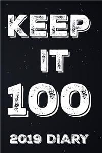 Keep It 100 2019 Diary