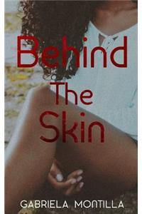 Behind the Skin