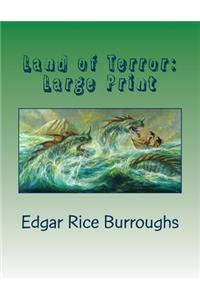 Land of Terror: Large Print