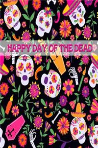 Happy Day of the Dead: Holiday Gift Notebook Blank Lined Journal for Sugar Skull Lovers