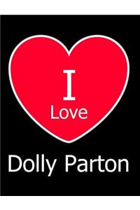 I Love Dolly Parton