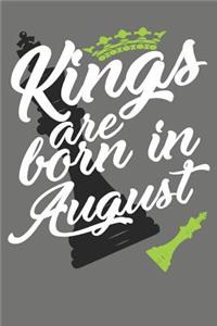 Kings Are Born in August - Birthday Month Journals