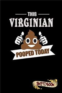 This Virginian Pooped Today