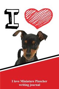 I Love Miniature Pinscher Writing Journal