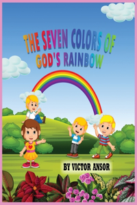 Seven Colors of God's Rainbow