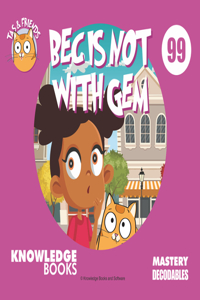 Bec Is Not with Gem: Book 99