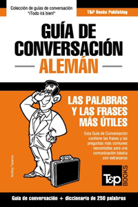 Guía de Conversación Español-Alemán y mini diccionario de 250 palabras