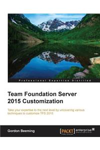 Team Foundation Server 2015 Customization