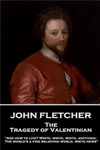 John Fletcher - The Tragedy of Valentinian