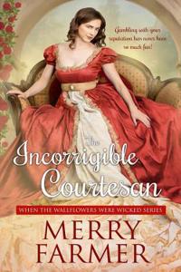 The Incorrigible Courtesan