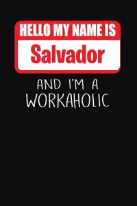 Hello My Name Is Salvador