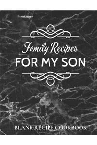 Family Recipes for My Son
