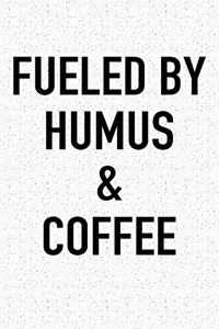 Fueled by Humus and Coffee