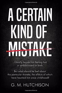 A Certain Kind of Mistake