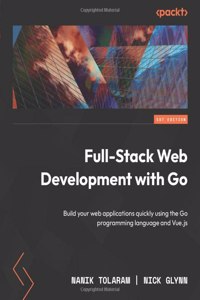 Full-Stack Web Development with Go