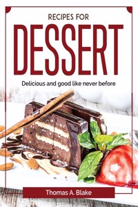 Recipes for dessert