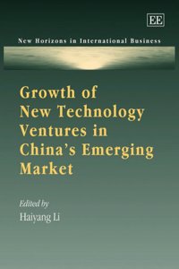 Growth of New Technology Ventures in China’s Emerging Market