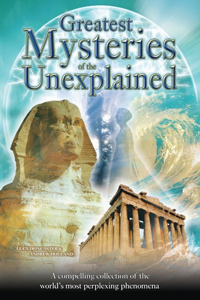 Greatest Mysteries of the Unexplained