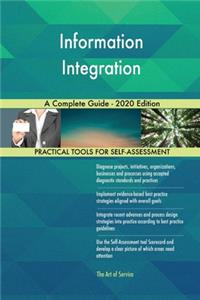 Information Integration A Complete Guide - 2020 Edition