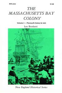 Massachusetts Bay Colony Volume I - Plymouth Colony to 1623
