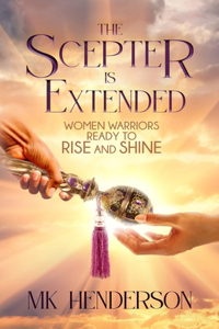 The Scepter is Extended