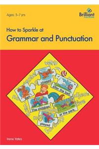 How to Sparkle at Grammar and Punctuation