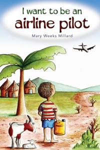 I Want to Be an Airline Pilot