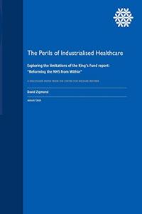 Perils of Industrialised Healthcare