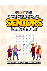 Word Search for Seniors Large Print - 100 Large Print Find a Word Puzzles