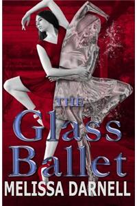 The Glass Ballet