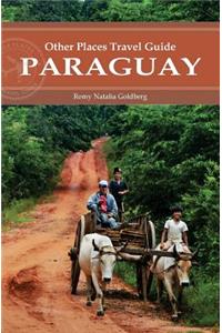 Paraguay (Other Places Travel Guide)
